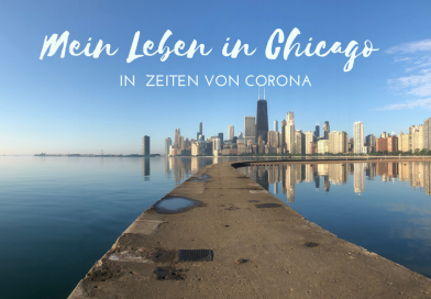 Leben in Chicago in zu Zeiten von Corona